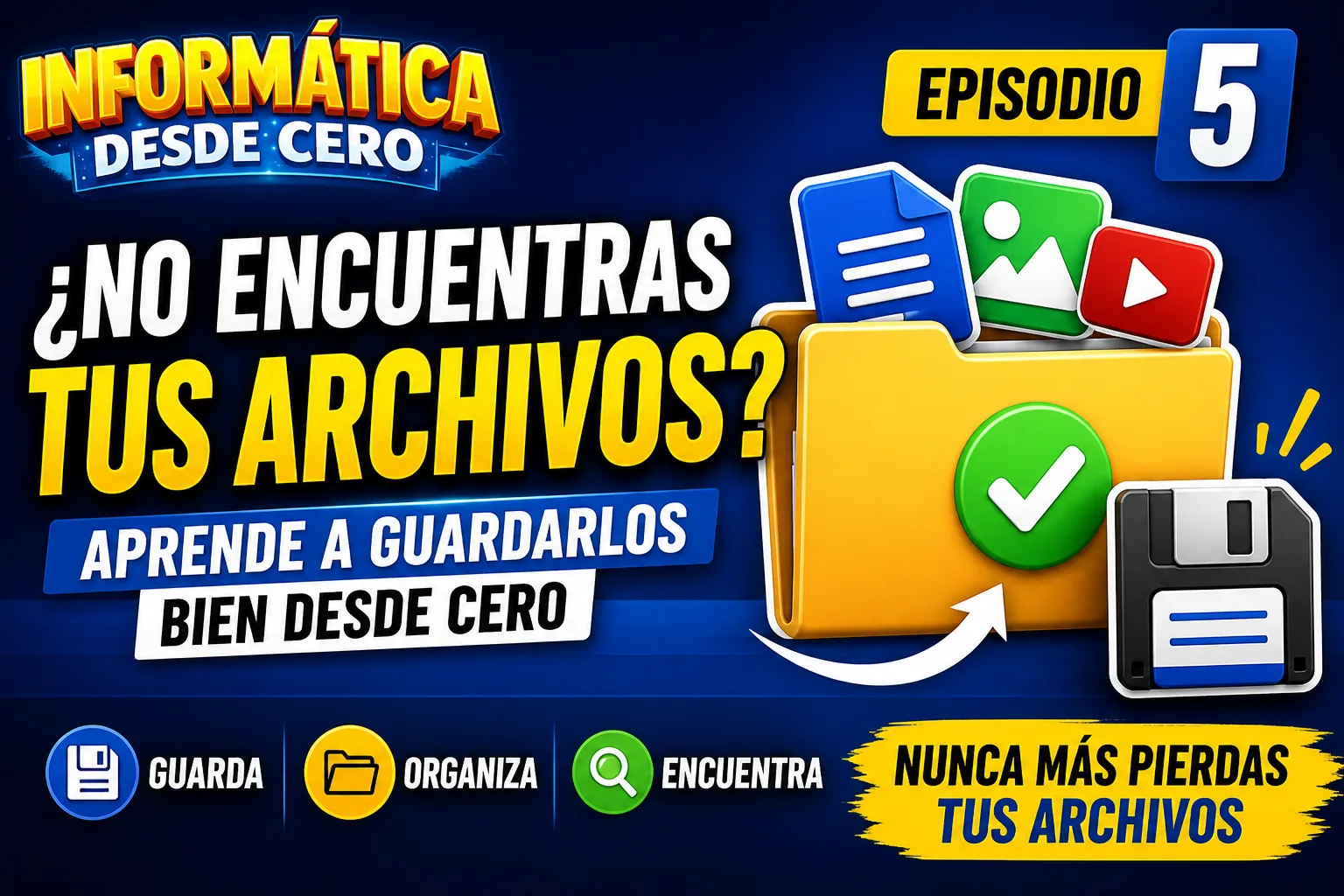 Miniatura de ¿No encuentras tus archivos? Aprende a guardarlos bien (Episodio 5)